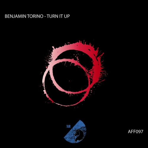 Benjamin Torino - Turn It Up [AFF097]